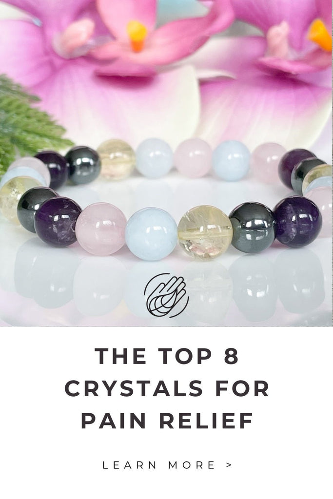 The Top 8 Crystals for Pain Relief